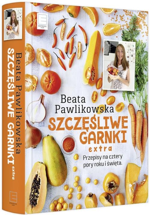Image of Szczęśliwe garnki extra. Przepisy na cztery pory roku, Wielkanoc, Boże Narodzenie, zdrowe ciastka i pyszny chleb