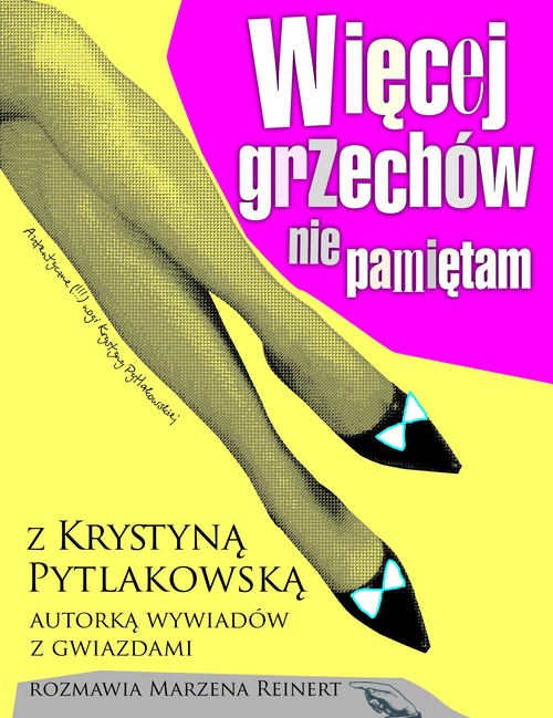 Image of Więcej grzechów nie pamiętam z Krystyną Pytlakowską rozmawia Marzena Reinert