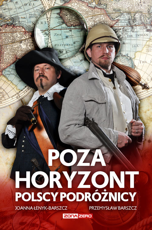 Image of Poza horyzont. Polscy podróżnicy