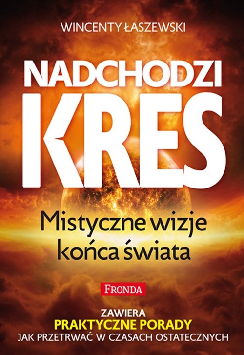 Image of Nadchodzi kres. Mistyczne wizje końca świata