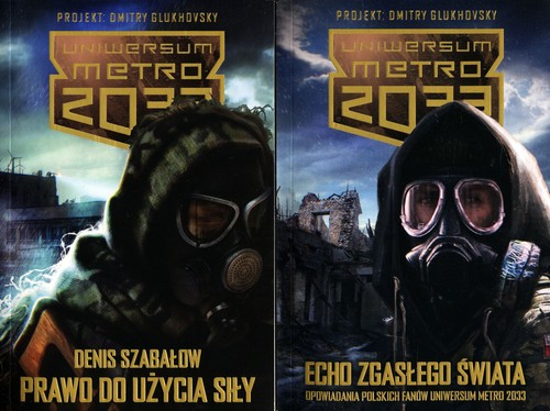 Image of Metro 2033. Prawo do użycia siły / Metro 2033. Echo zgasłego świata. Pakiet