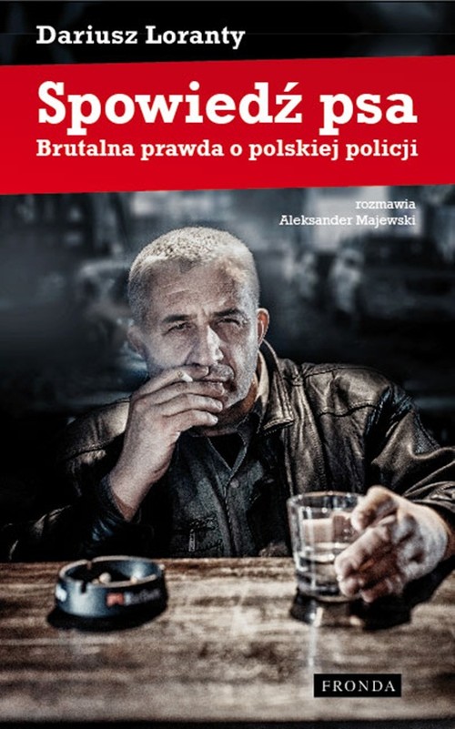 Image of Spowiedź psa. Brutalna prawda o polskiej policji