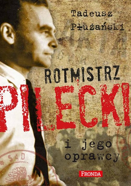 Image of Rotmistrz Pilecki i jego oprawcy. Biografia