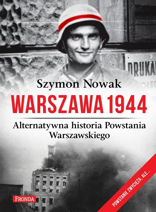 Image of Warszawa 1944. Alternatywna historia Powstania Warszawskiego