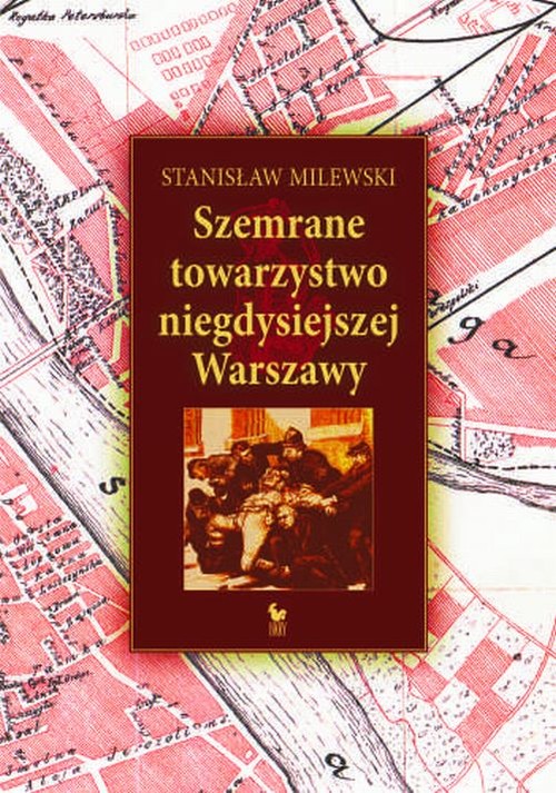 Image of Szemrane towarzystwo niegdysiejszej Warszawy