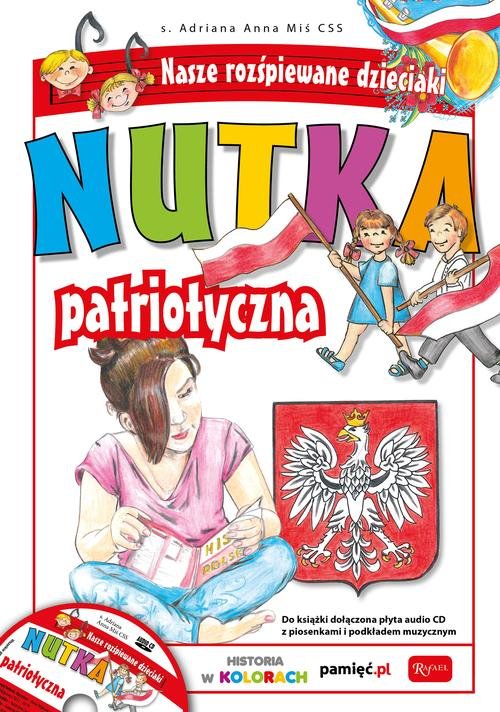 Image of Nutka patriotyczna. Nasze rozśpiewane dzieciaki. Książka z płytą audio CD
