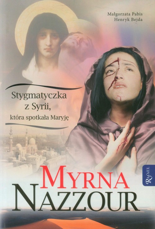 Image of Myrna Nazzour. Stygmatyczka z Syrii, która spotkała Maryję