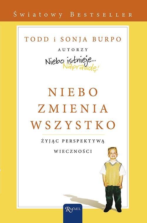 Image of Niebo zmienia wszystko. Żyjąc perspektywą wieczności