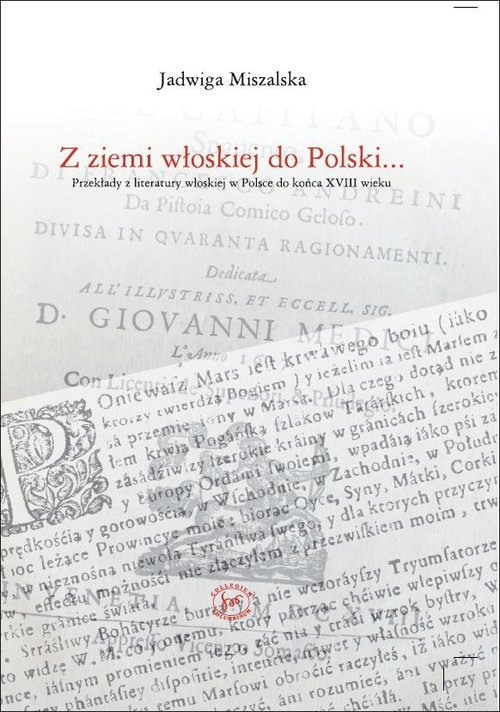 Image of Z ziemi włoskiej do Polski Przekłady z literatury wloskiej w Polsce do końca XVIII wieku