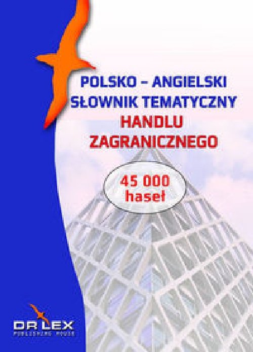 Image of Polsko-angielski słownik tematyczny handlu zagranicznego/ Angielsko-Polski Słownik Skrótów Biznesu M