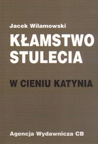 Image of Kłamstwo stulecia W cieniu Katynia