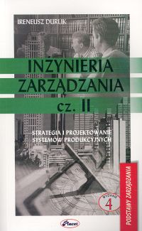 Image of Inżynieria zarządzania Część 2 Strategia i projektowanie systemów produkcyjnych