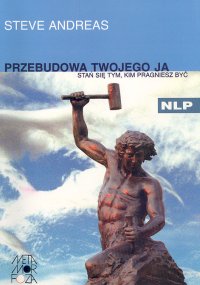 Image of Przebudowa twojego Ja Stań się tym, kim pragniesz być
