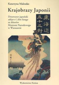 Image of Krajobrazy Japonii Drzeworyt japoński ukiyo-e i shin hanga ze zbiorów Muzeum Narodowego w Warszawie