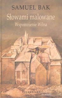 Image of Słowami malowane. Wspomnienie Wilna