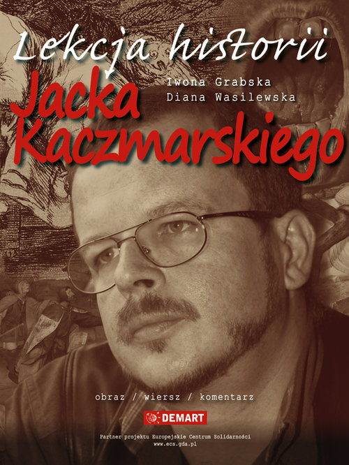 Image of Lekcja historii Jacka Kaczmarskiego