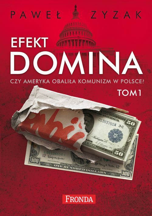 Image of Efekt Domina Tom 1-2 Czy Ameryka obaliła komunizm w Polsce? Pakiet