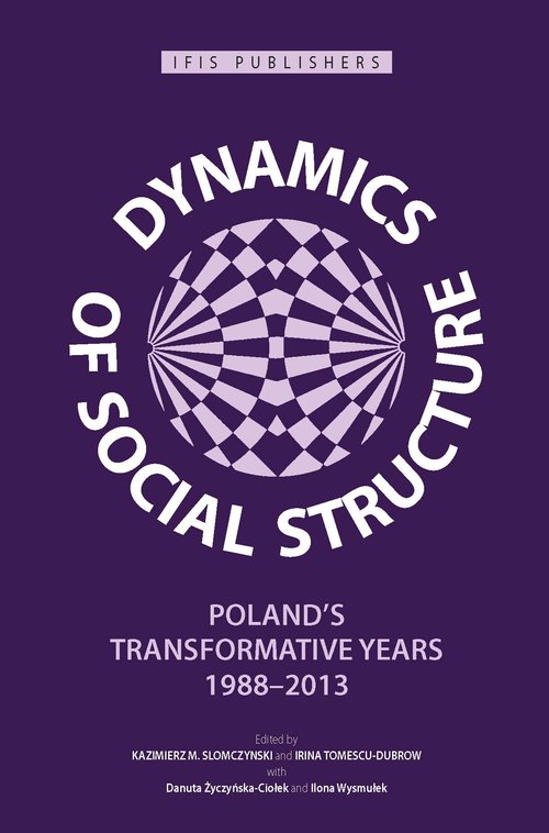 Image of Dynamics of Social Structure Poland’s Transformative Years, 1988–2013