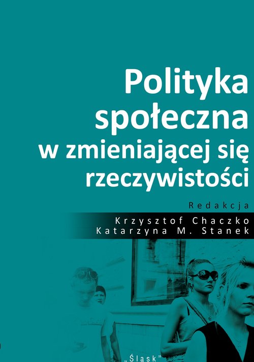 Image of Polityka społeczna w zmieniającej się rzeczywistości