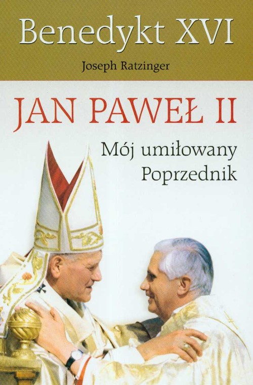 Image of Jan Paweł II Mój umiłowany poprzednik
