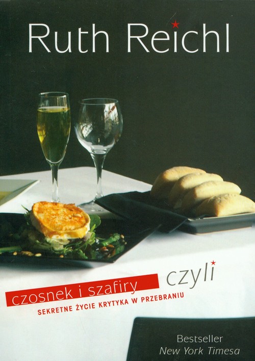 Image of Czosnek i szafiry czyli sekretne życie krytyka w przebraniu