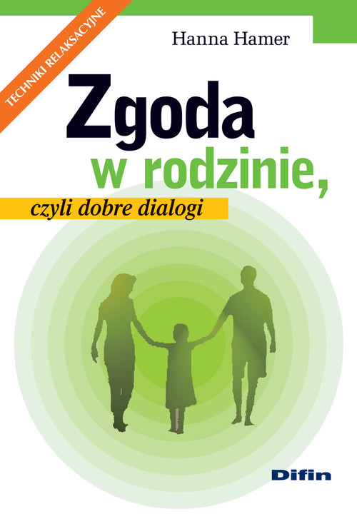 Image of Zgoda w rodzinie, czyli dobre dialogi