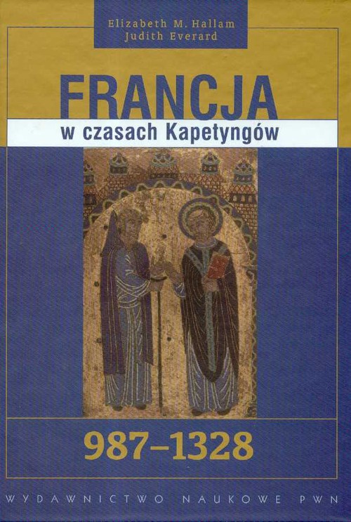 Image of Francja w czasach Kapetyngów 987 - 1328
