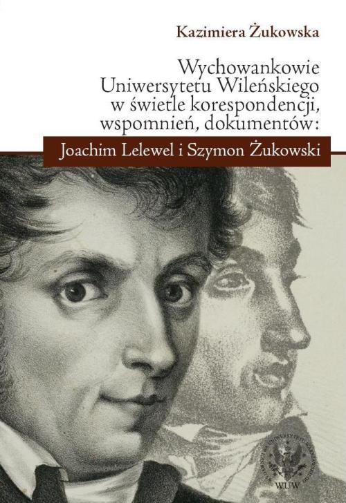Image of Wychowankowie Uniwersytetu Wileńskiego w świetle korespondencji, wspomnień, dokumentów: Joachim Lele