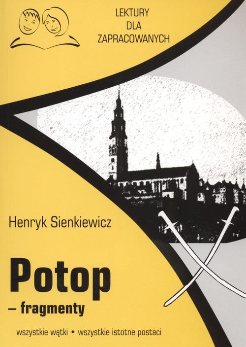 Image of Potop fragmenty Lektury dla zapracowanych wszystkie wątki wszystkie istotne postacie