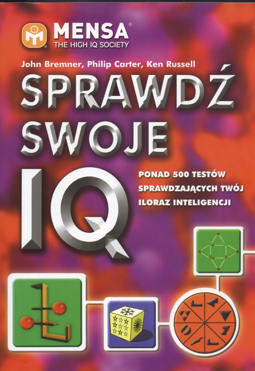 Image of Sprawdź swoje IQ Ponad 500 testów sprawdzających twój iloraz inteligencji