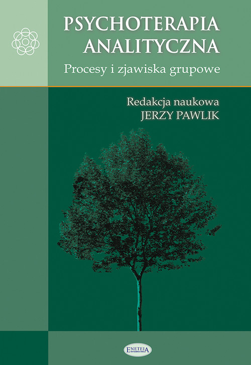 Image of Psychoterapia analityczna Procesy i zjawiska grupowe