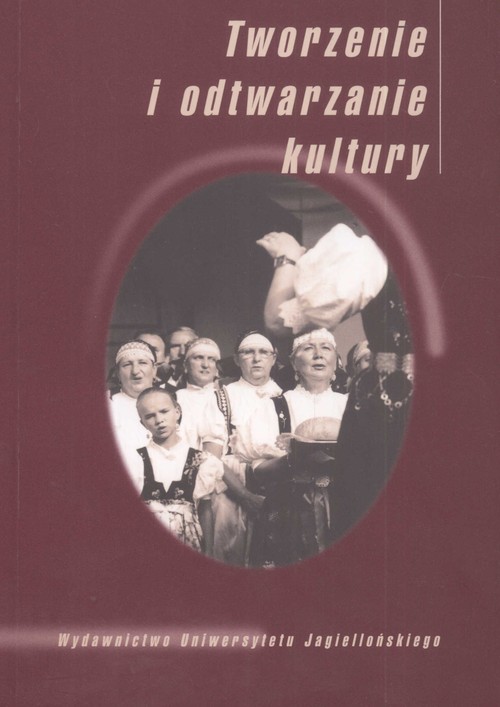 Image of Tworzenie i odtwarzanie kultury