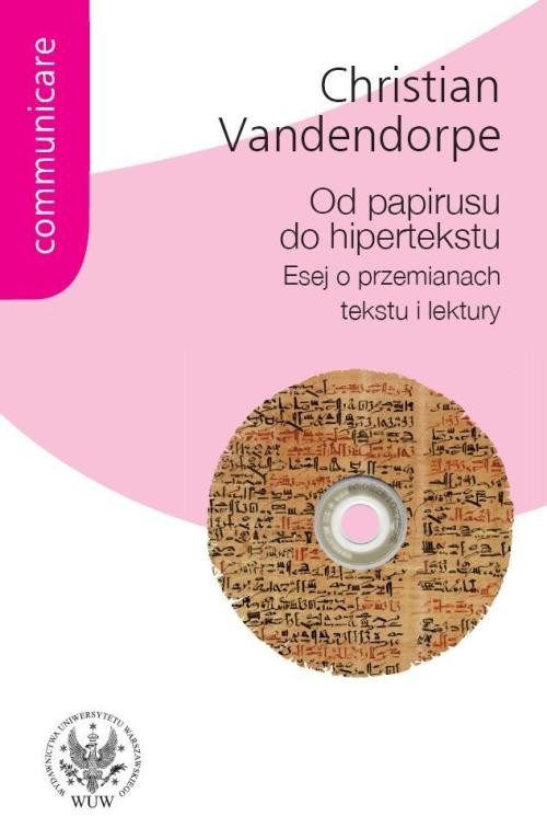Image of Od papirusu do hipertekstu Esej o przemianach tekstu i lektury