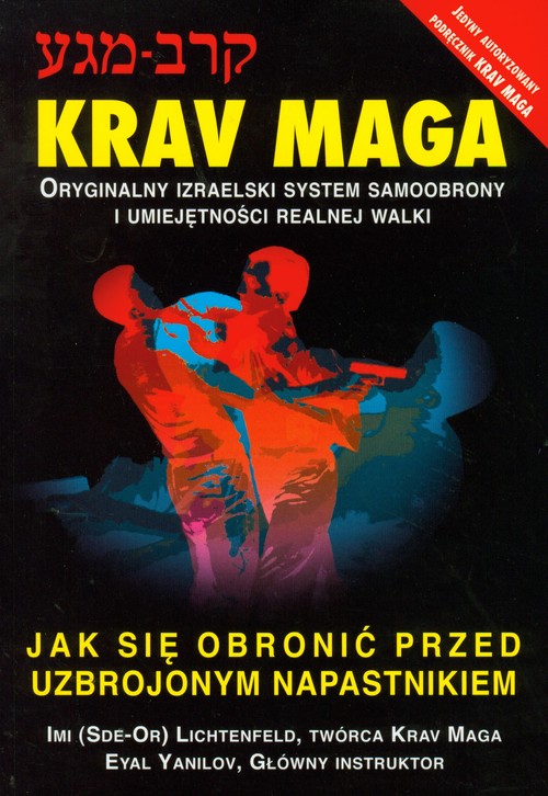Image of Krav Maga Jak się obronić przed uzbrojonym napastnikiem