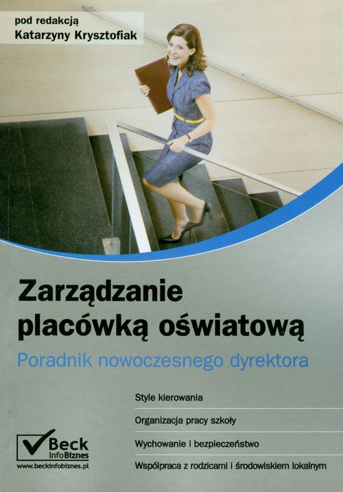 Image of Zarządzanie placówką oświatową Poradnik nowoczesnego dyrektora