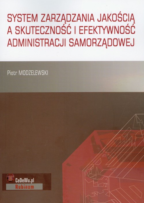 Image of System zarządzania jakością a skuteczność i efektywność administracji samorządowej