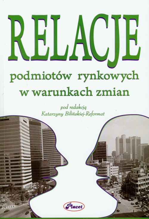 Image of Relacje podmiotów rynkowych w warunkach zmian