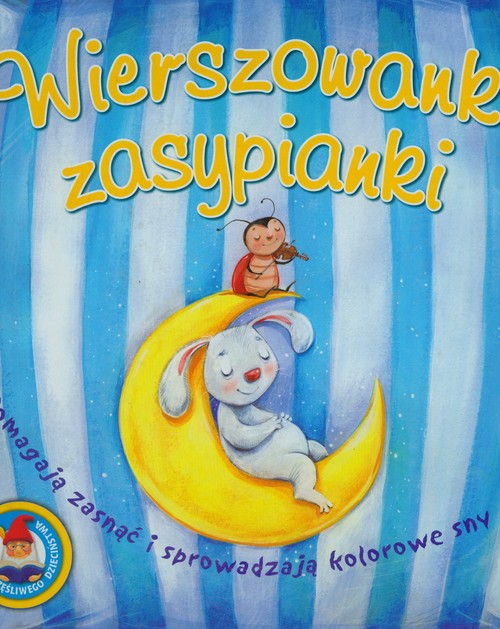 Image of Wierszowanki zasypianki Pomagają zasnąć i sprowadzają kolorowe sny