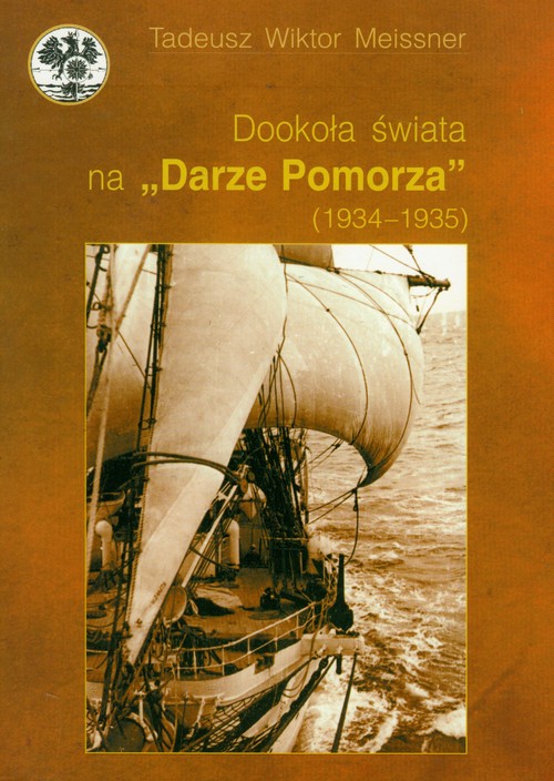 Image of Dookoła świata na Darze Pomorza (1934 - 1935)