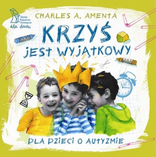 Image of Krzyś jest wyjątkowy Dla dzieci o autyzmie