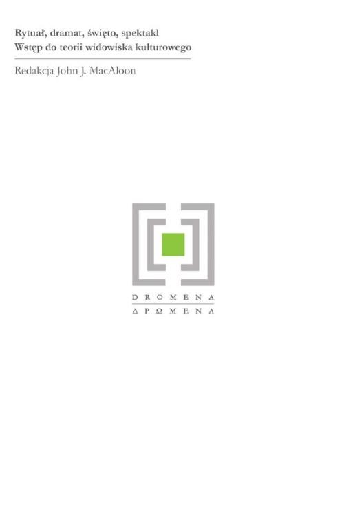 Image of Rytuał dramat święto spektakl Wstęp do teorii widowiska kulturowego