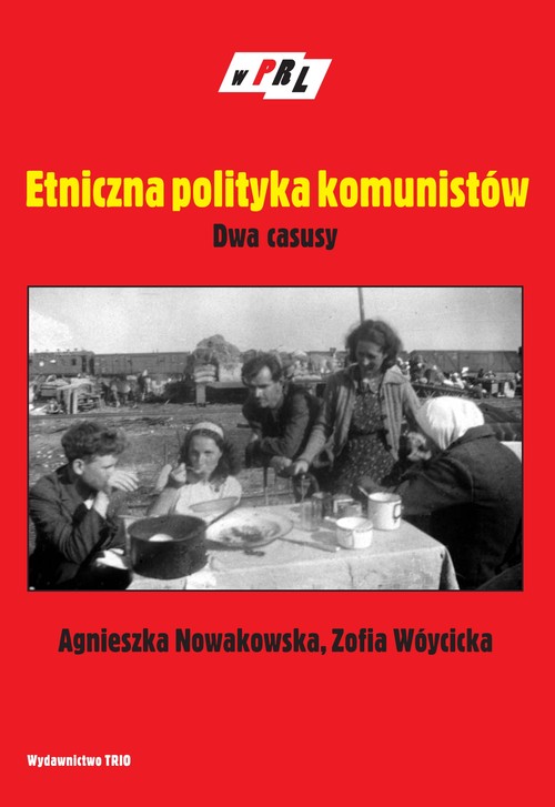 Image of Etniczna polityka komunistów Dwa casusy
