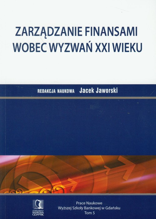 Image of Zarządzanie finansami wobec wyzwań XXI wieku Tom 5