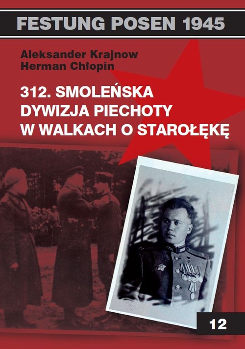 Image of 312 Smoleńska Dywizja Piechoty w walkach o Starołękę