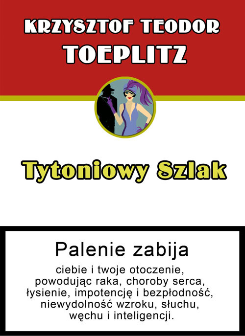 Image of Tytoniowy szlak czyli szkic z historii obyczaju, gdy palono tytoń