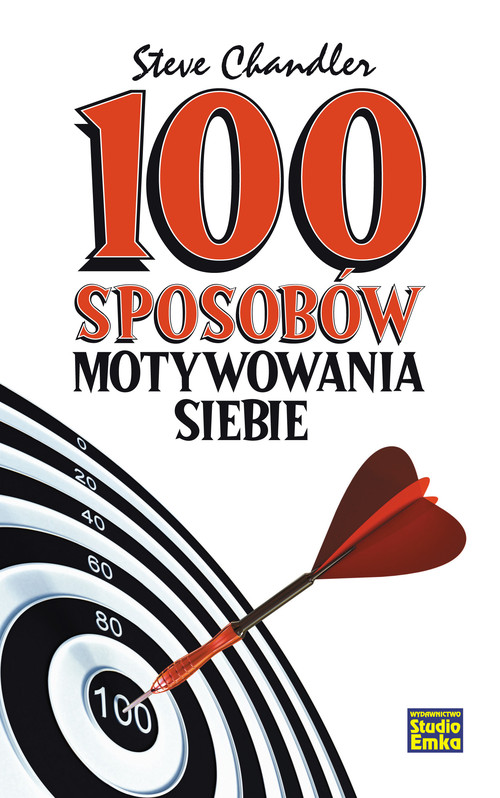 Image of 100 sposobów motywowania siebie