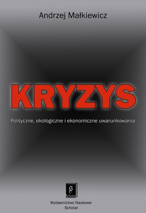 Image of Kryzys Uwarunkowania polityczne, ekologiczne i ekonomiczne