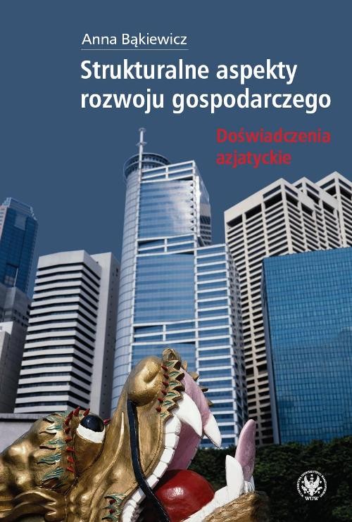 Image of Strukturalne aspekty rozwoju gospodarczego Doświadczenia azjatyckie