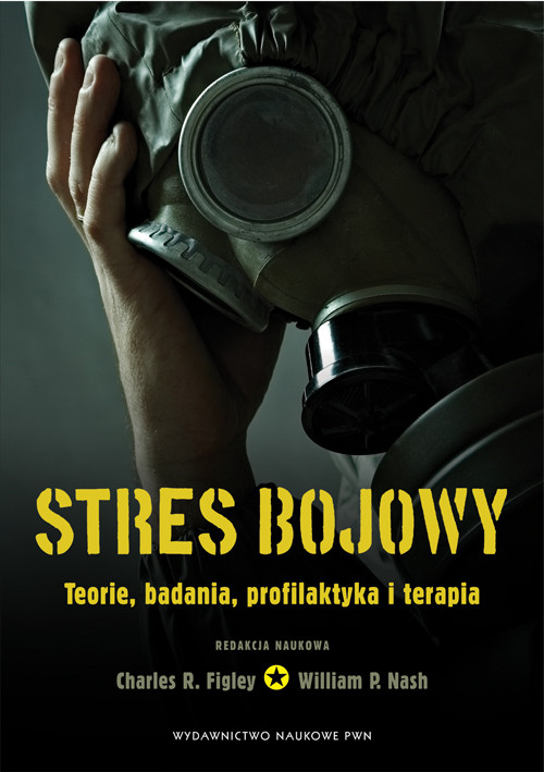 Image of Stres bojowy Teorie, badania, profilaktyka i terapia