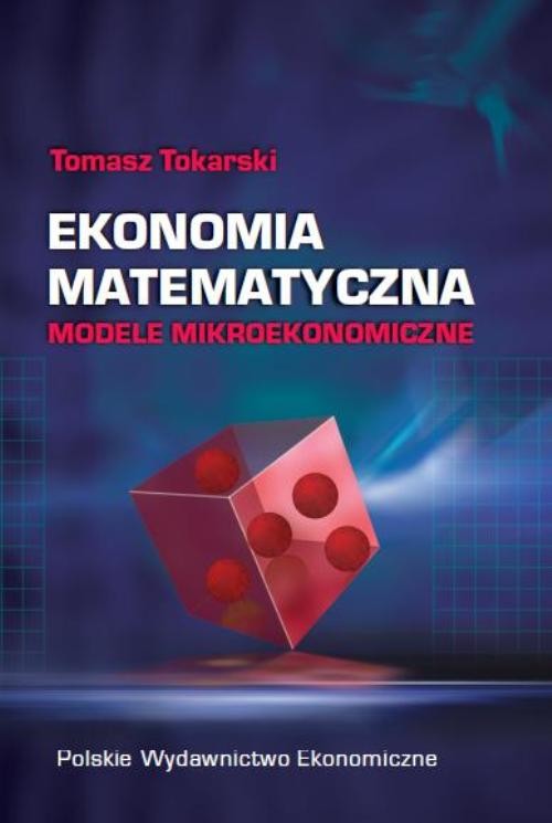 Image of Ekonomia matematyczna Modele mikroekonomiczne